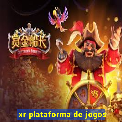 xr plataforma de jogos